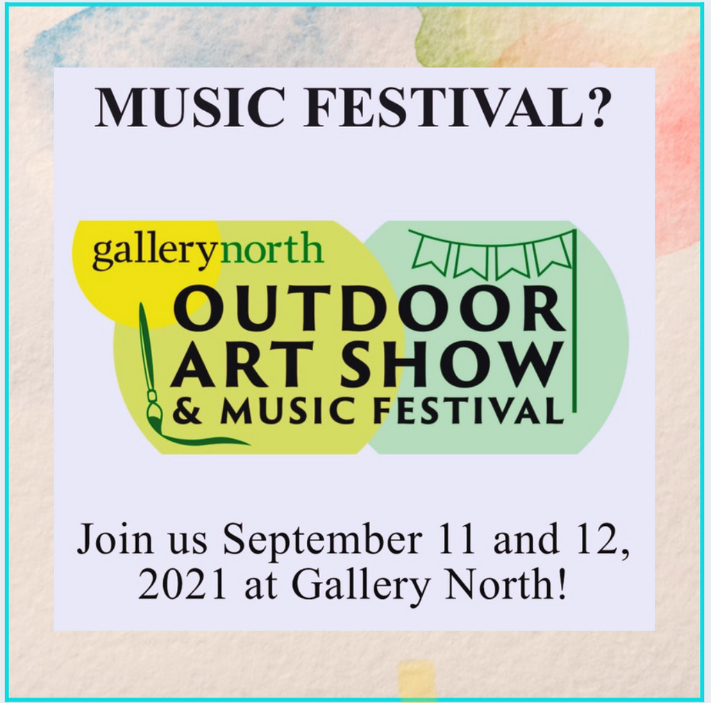 Gallery North Outdoor Artshow and Musical Festival