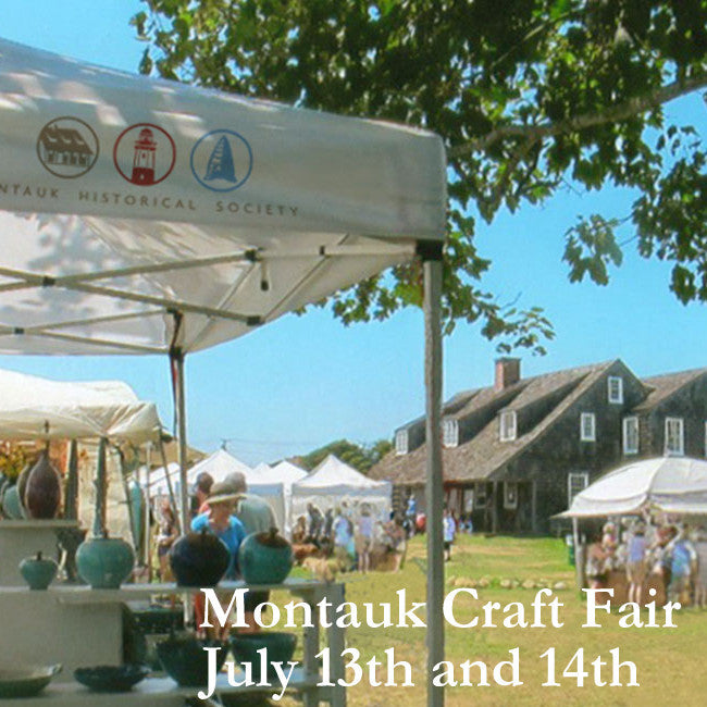 Montauk Craft Fair July 13th & 14th, 2019